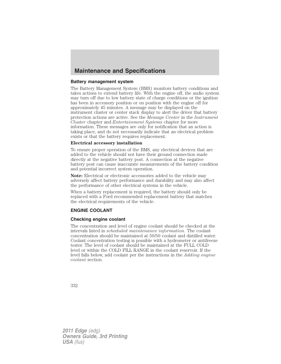 Battery management system, Engine coolant, Checking engine coolant | Maintenance and specifications | FORD 2011 Edge v.3 User Manual | Page 332 / 396
