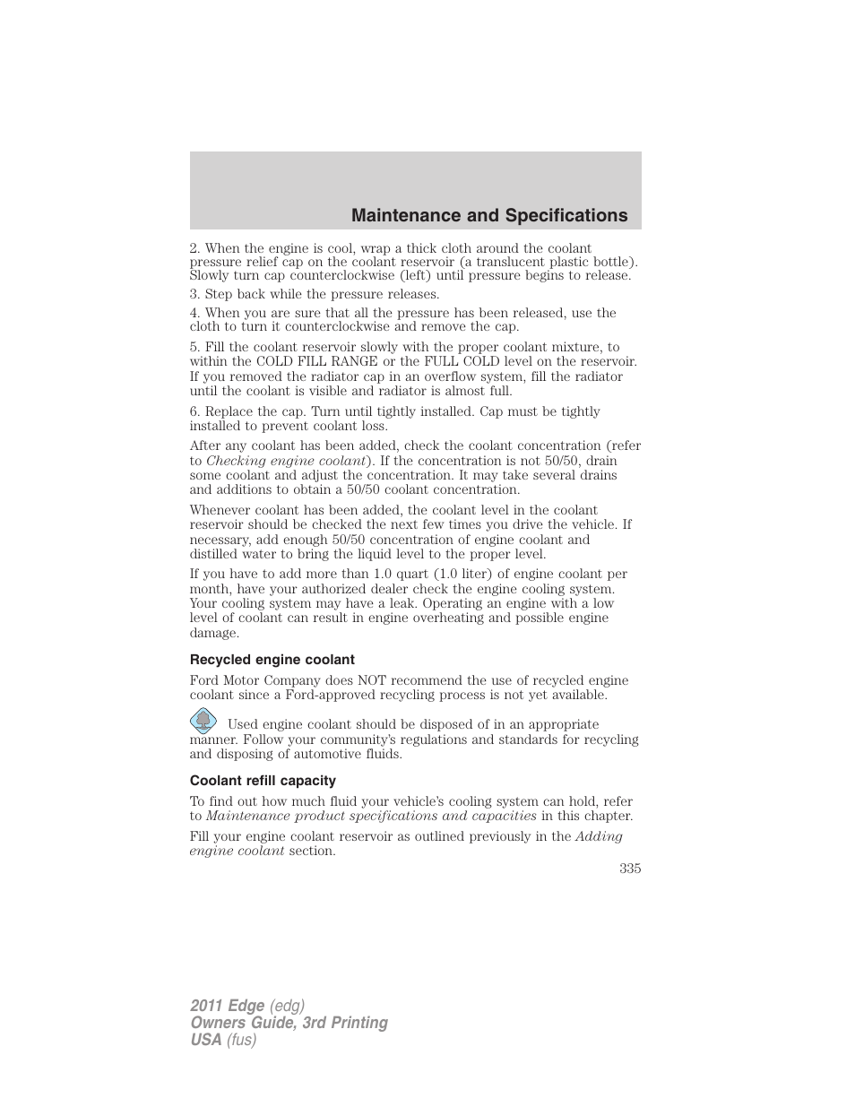 Recycled engine coolant, Coolant refill capacity, Maintenance and specifications | FORD 2011 Edge v.3 User Manual | Page 335 / 396