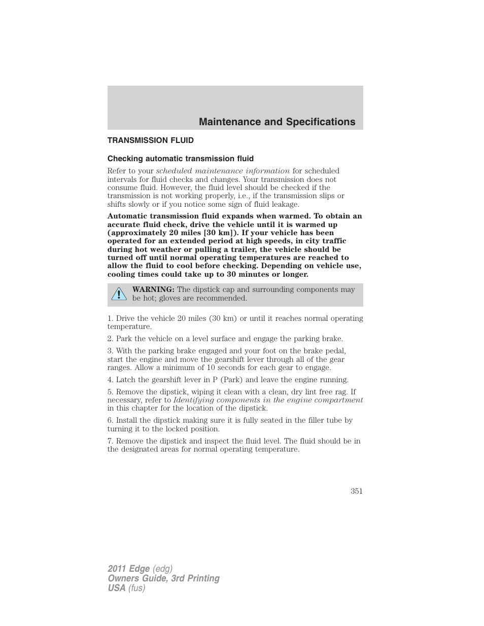 Transmission fluid, Checking automatic transmission fluid, Maintenance and specifications | FORD 2011 Edge v.3 User Manual | Page 351 / 396