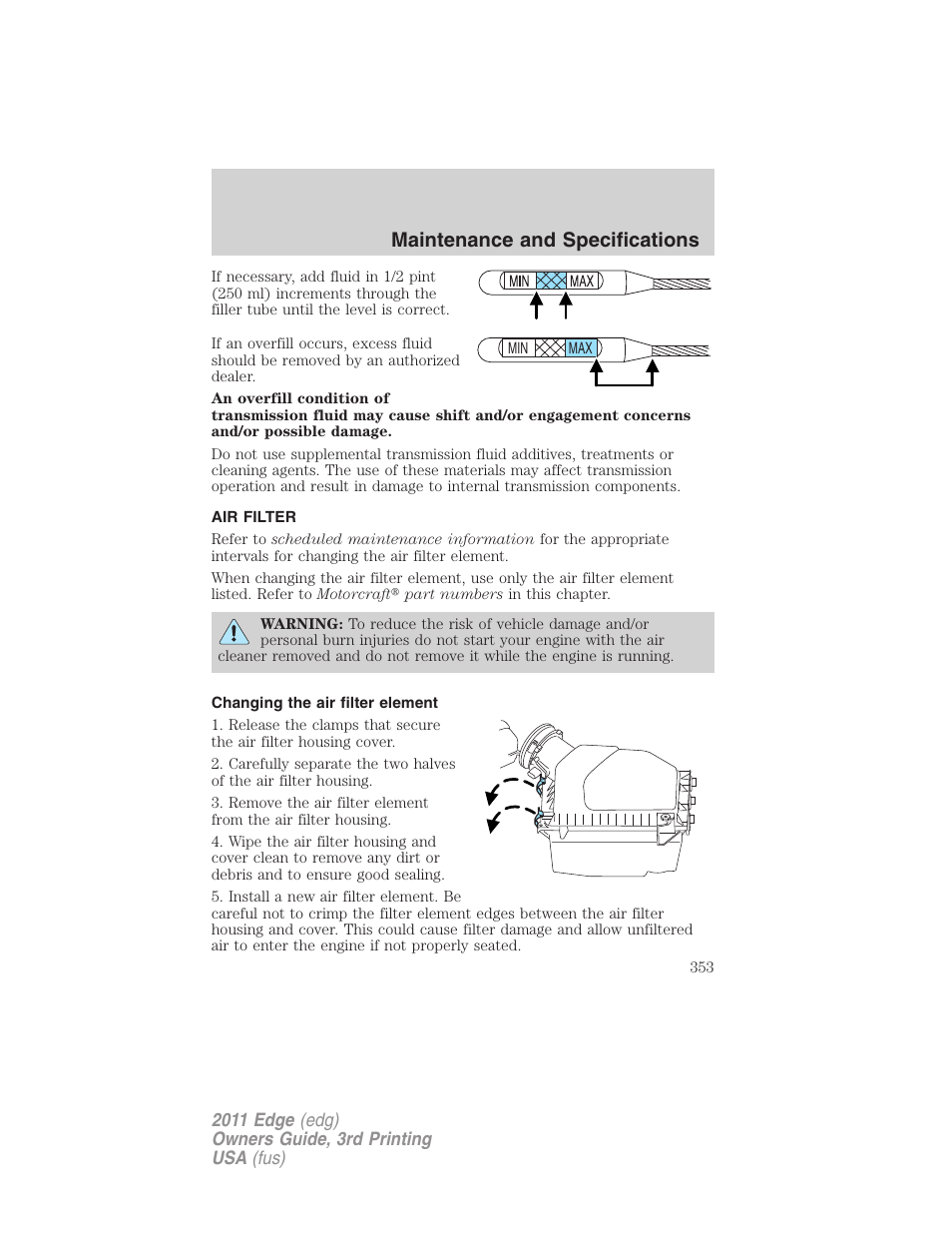 Air filter, Changing the air filter element, Air filter(s) | Maintenance and specifications | FORD 2011 Edge v.3 User Manual | Page 353 / 396
