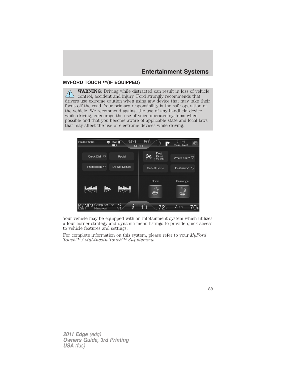 Myford touch ™(if equipped), Myford touch™ system, Entertainment systems | FORD 2011 Edge v.3 User Manual | Page 55 / 396