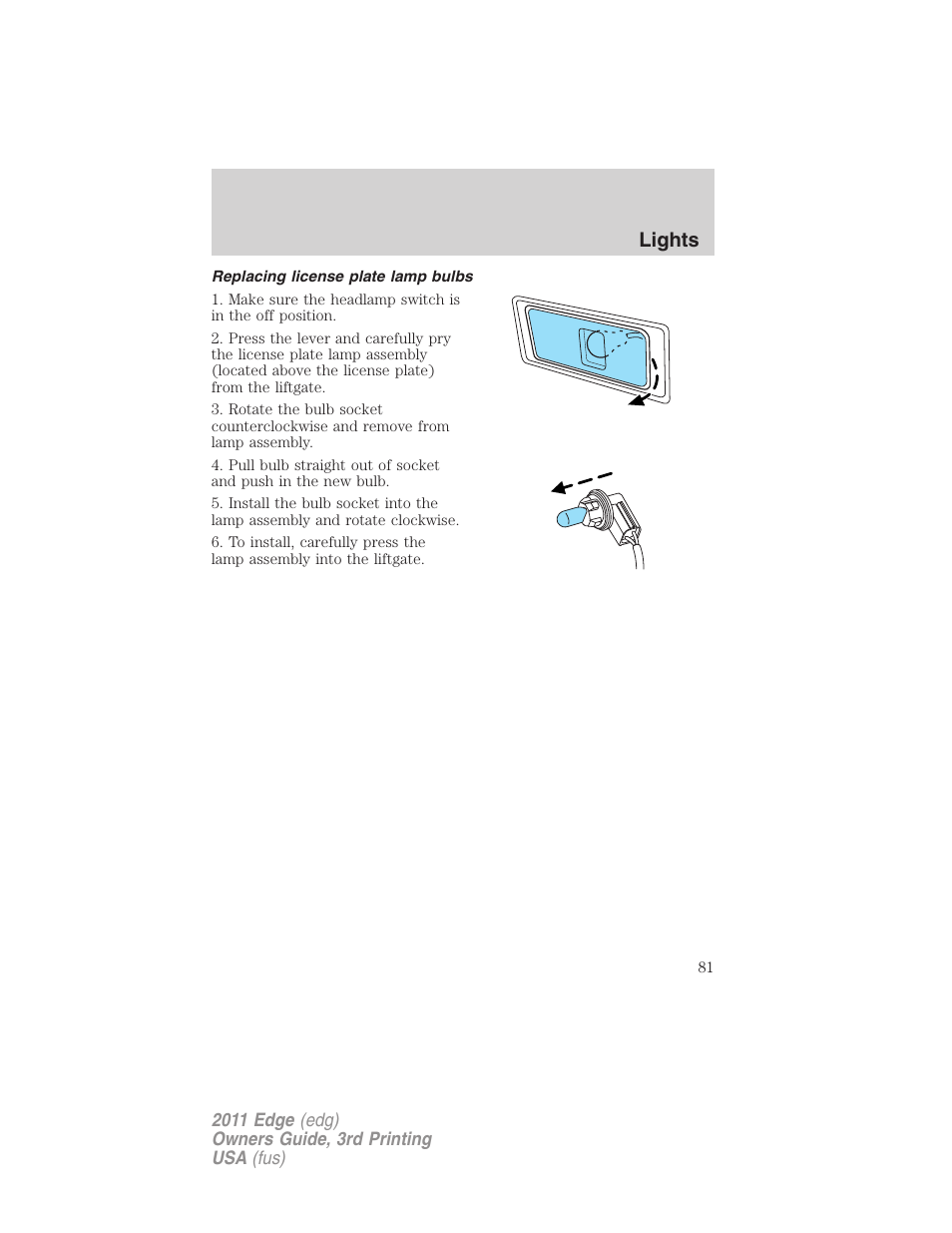 Replacing license plate lamp bulbs, Lights | FORD 2011 Edge v.3 User Manual | Page 81 / 396