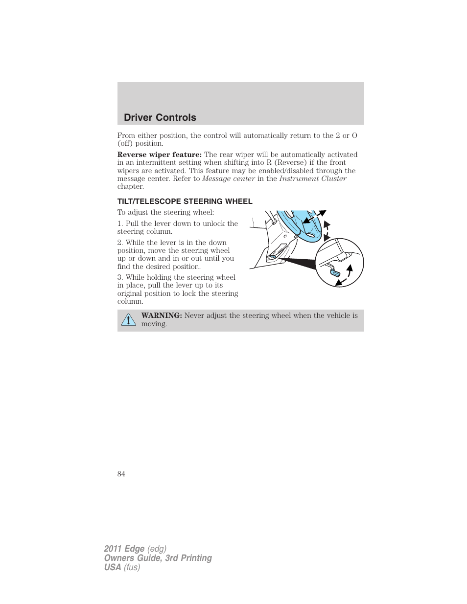 Tilt/telescope steering wheel, Steering wheel adjustment, Driver controls | FORD 2011 Edge v.3 User Manual | Page 84 / 396