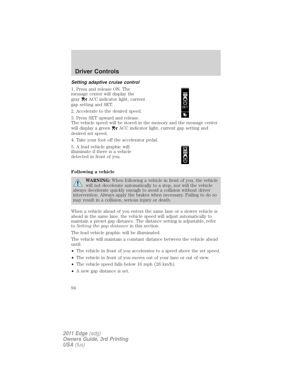 Setting adaptive cruise control, Driver controls | FORD 2011 Edge v.3 User Manual | Page 94 / 396