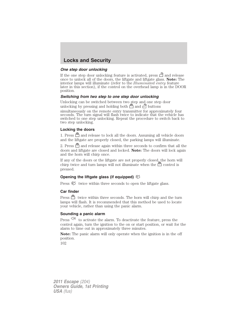 One step door unlocking, Switching from two step to one step door unlocking, Locking the doors | Opening the liftgate glass (if equipped), Car finder, Sounding a panic alarm, Locks and security | FORD 2011 Escape v.1 User Manual | Page 102 / 367