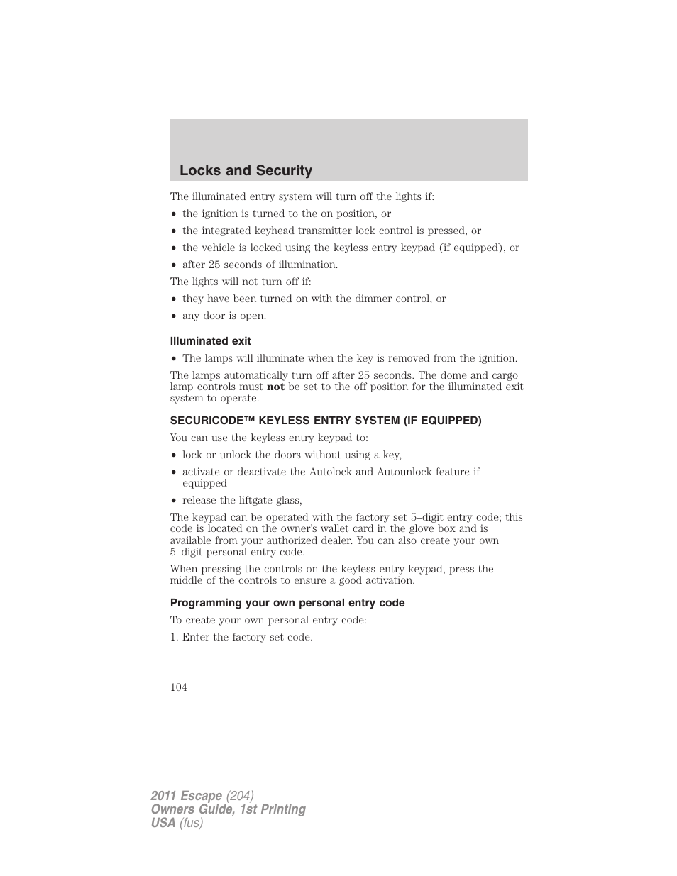 Illuminated exit, Securicode™ keyless entry system (if equipped), Programming your own personal entry code | Locks and security | FORD 2011 Escape v.1 User Manual | Page 104 / 367