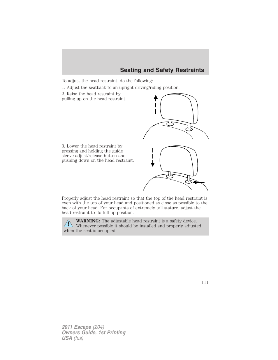 Seating and safety restraints | FORD 2011 Escape v.1 User Manual | Page 111 / 367