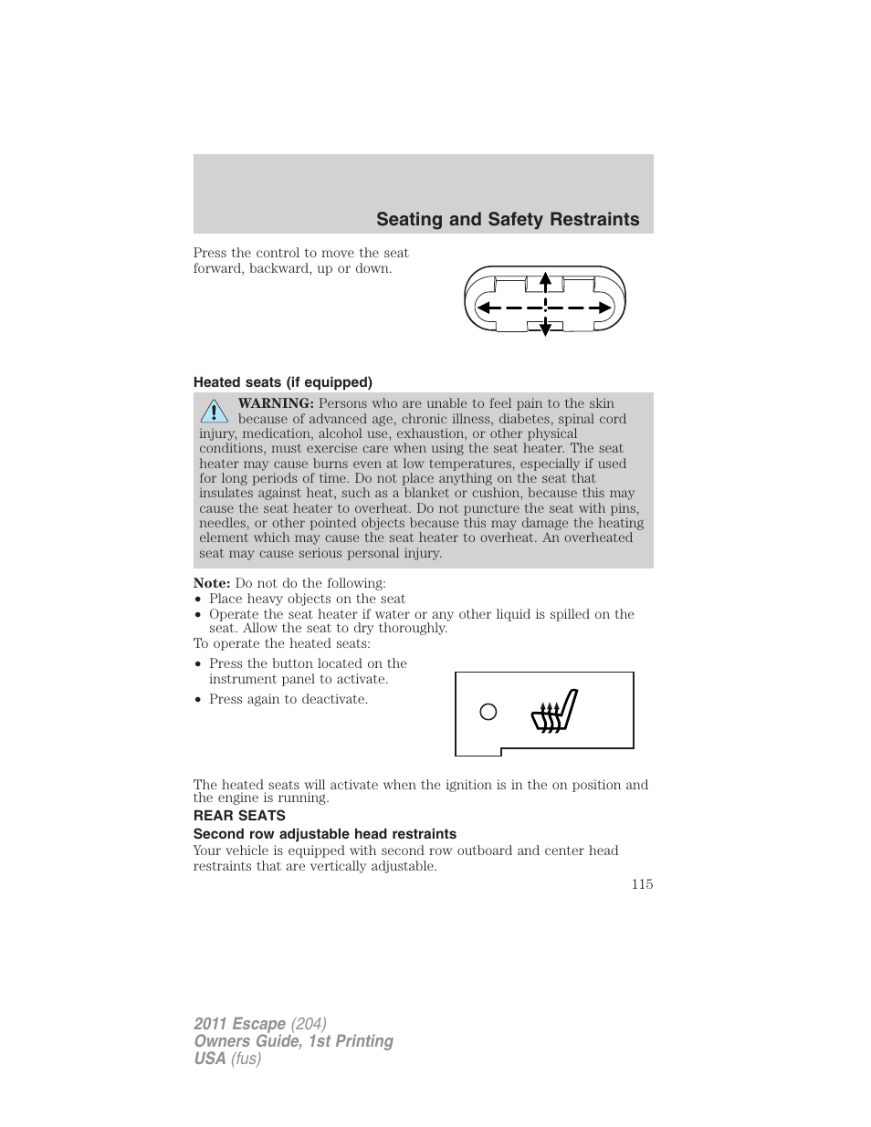 Heated seats (if equipped), Rear seats, Second row adjustable head restraints | Seating and safety restraints | FORD 2011 Escape v.1 User Manual | Page 115 / 367