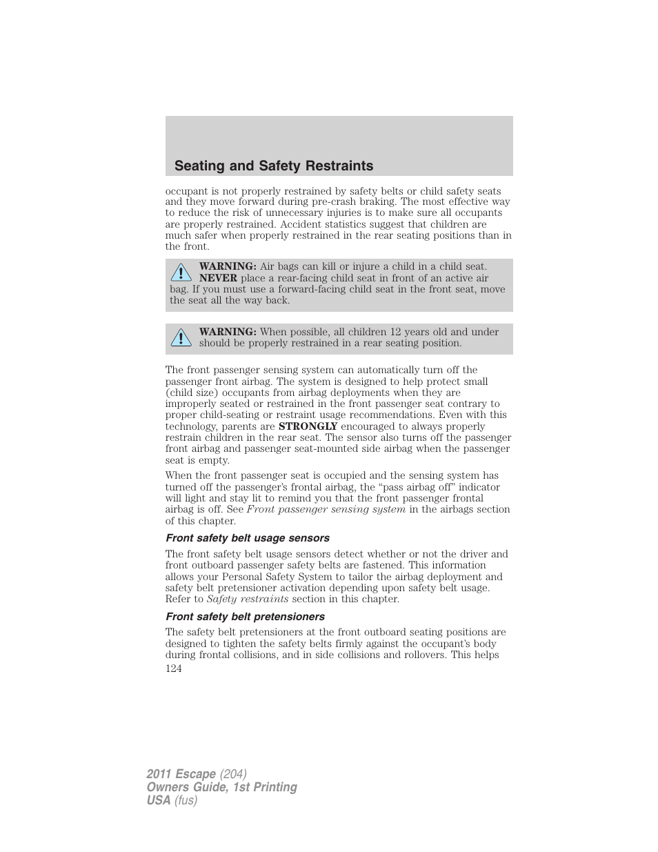 Front safety belt usage sensors, Front safety belt pretensioners, Seating and safety restraints | FORD 2011 Escape v.1 User Manual | Page 124 / 367