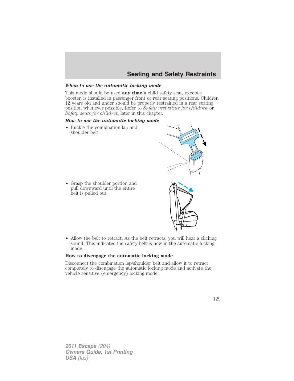 Seating and safety restraints | FORD 2011 Escape v.1 User Manual | Page 129 / 367