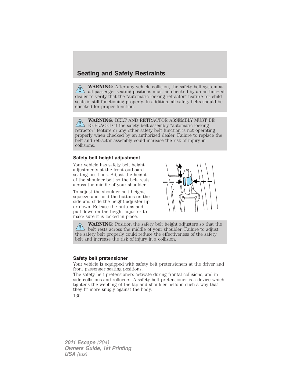 Safety belt height adjustment, Safety belt pretensioner, Seating and safety restraints | FORD 2011 Escape v.1 User Manual | Page 130 / 367