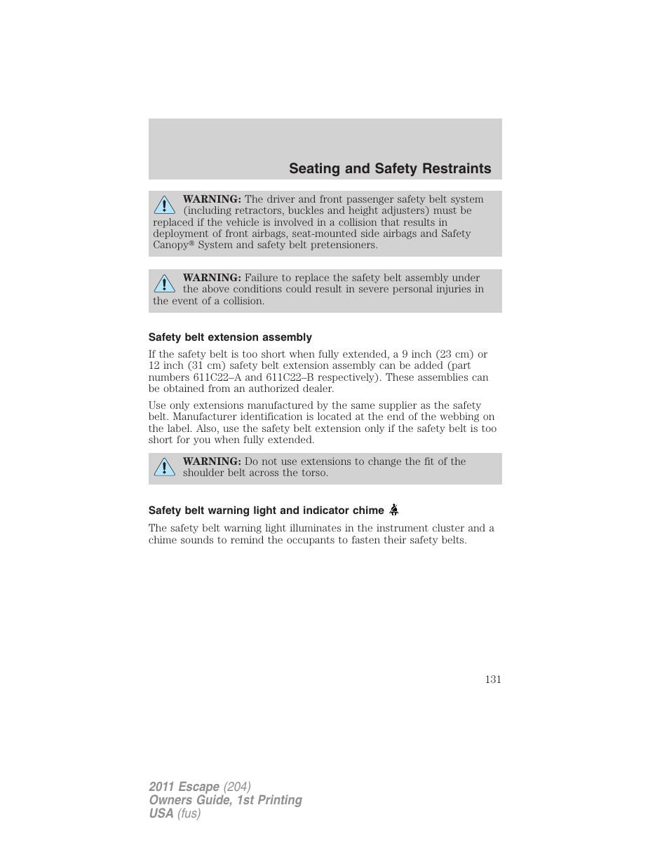 Safety belt extension assembly, Safety belt warning light and indicator chime, Seating and safety restraints | FORD 2011 Escape v.1 User Manual | Page 131 / 367