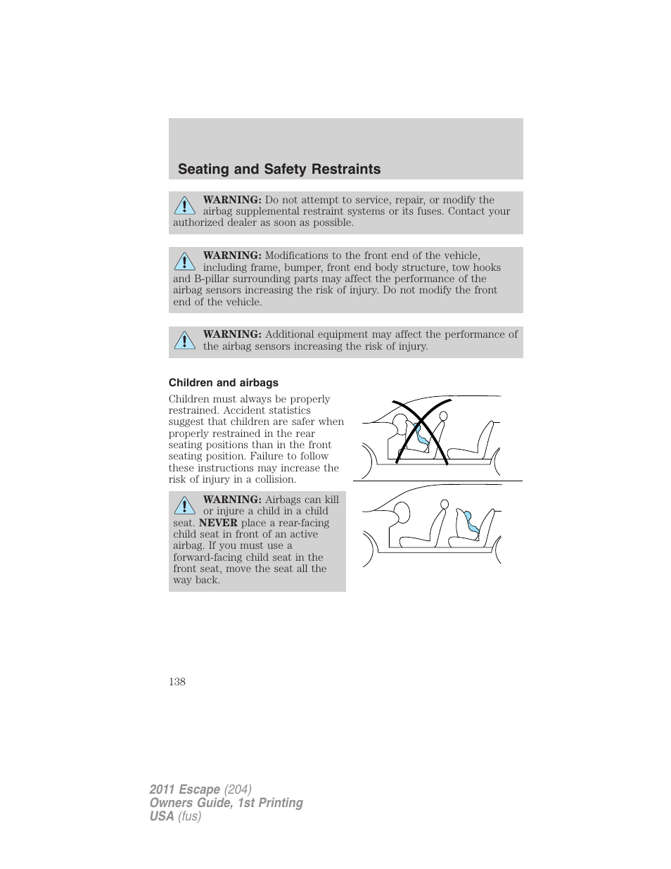 Children and airbags, Seating and safety restraints | FORD 2011 Escape v.1 User Manual | Page 138 / 367