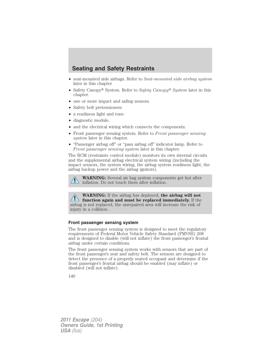 Front passenger sensing system, Seating and safety restraints | FORD 2011 Escape v.1 User Manual | Page 140 / 367