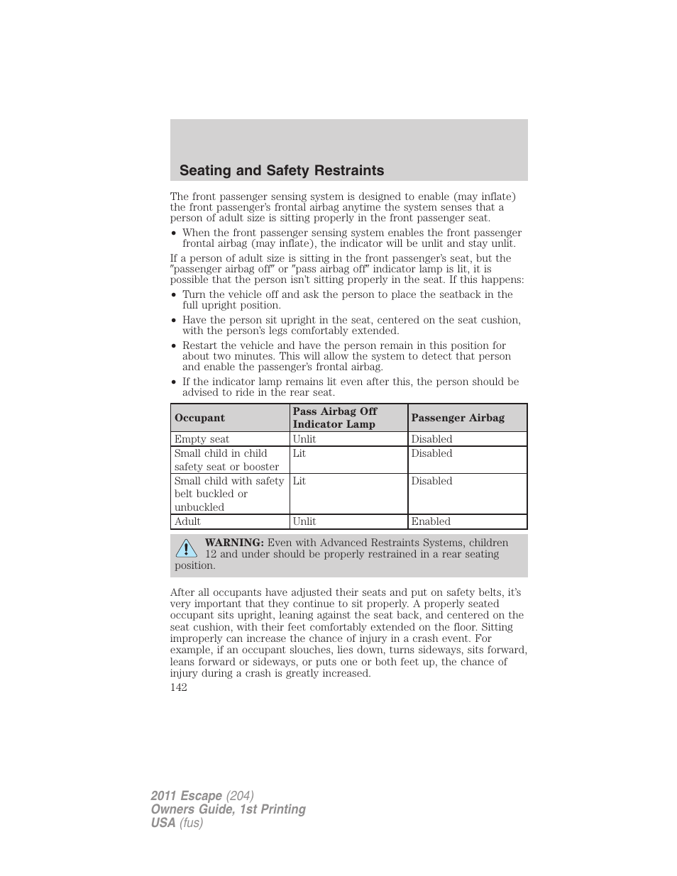 Seating and safety restraints | FORD 2011 Escape v.1 User Manual | Page 142 / 367