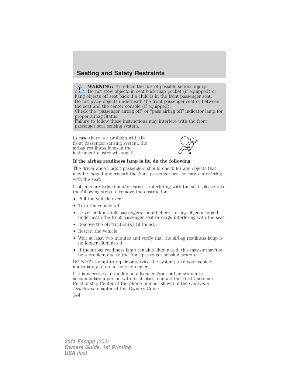 Seating and safety restraints | FORD 2011 Escape v.1 User Manual | Page 144 / 367