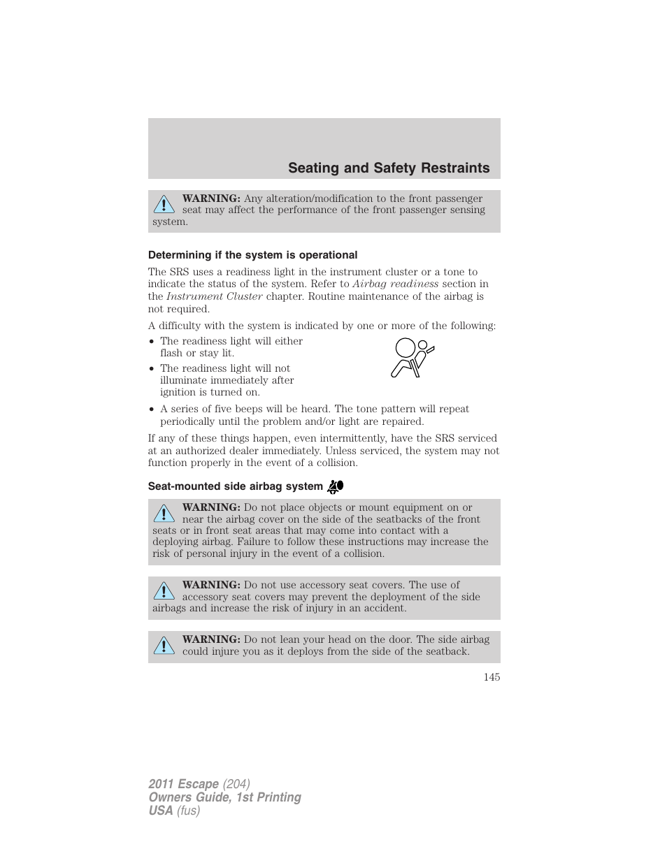 Determining if the system is operational, Seat-mounted side airbag system, Seating and safety restraints | FORD 2011 Escape v.1 User Manual | Page 145 / 367