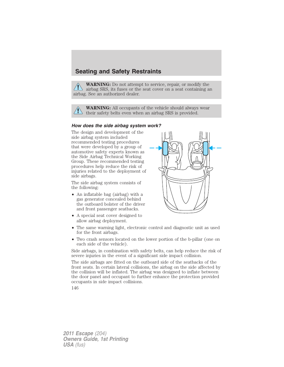 How does the side airbag system work, Seating and safety restraints | FORD 2011 Escape v.1 User Manual | Page 146 / 367