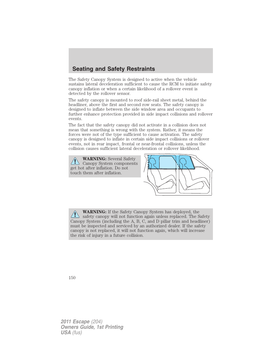 Seating and safety restraints | FORD 2011 Escape v.1 User Manual | Page 150 / 367