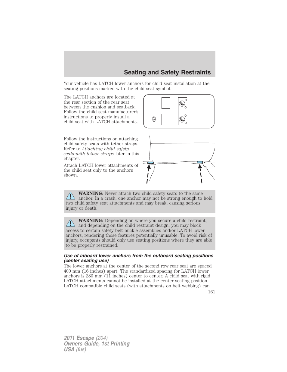 Seating and safety restraints | FORD 2011 Escape v.1 User Manual | Page 161 / 367