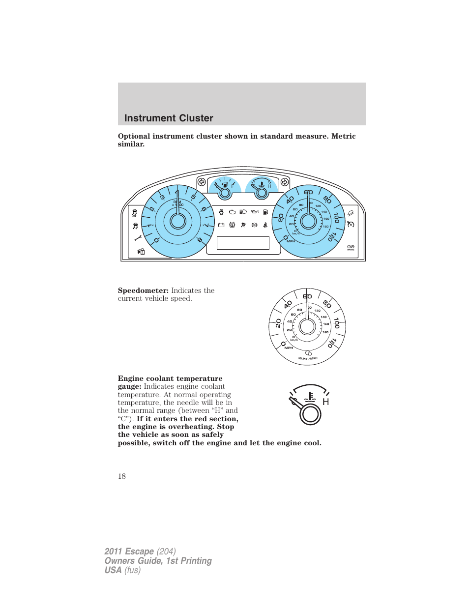 Instrument cluster | FORD 2011 Escape v.1 User Manual | Page 18 / 367