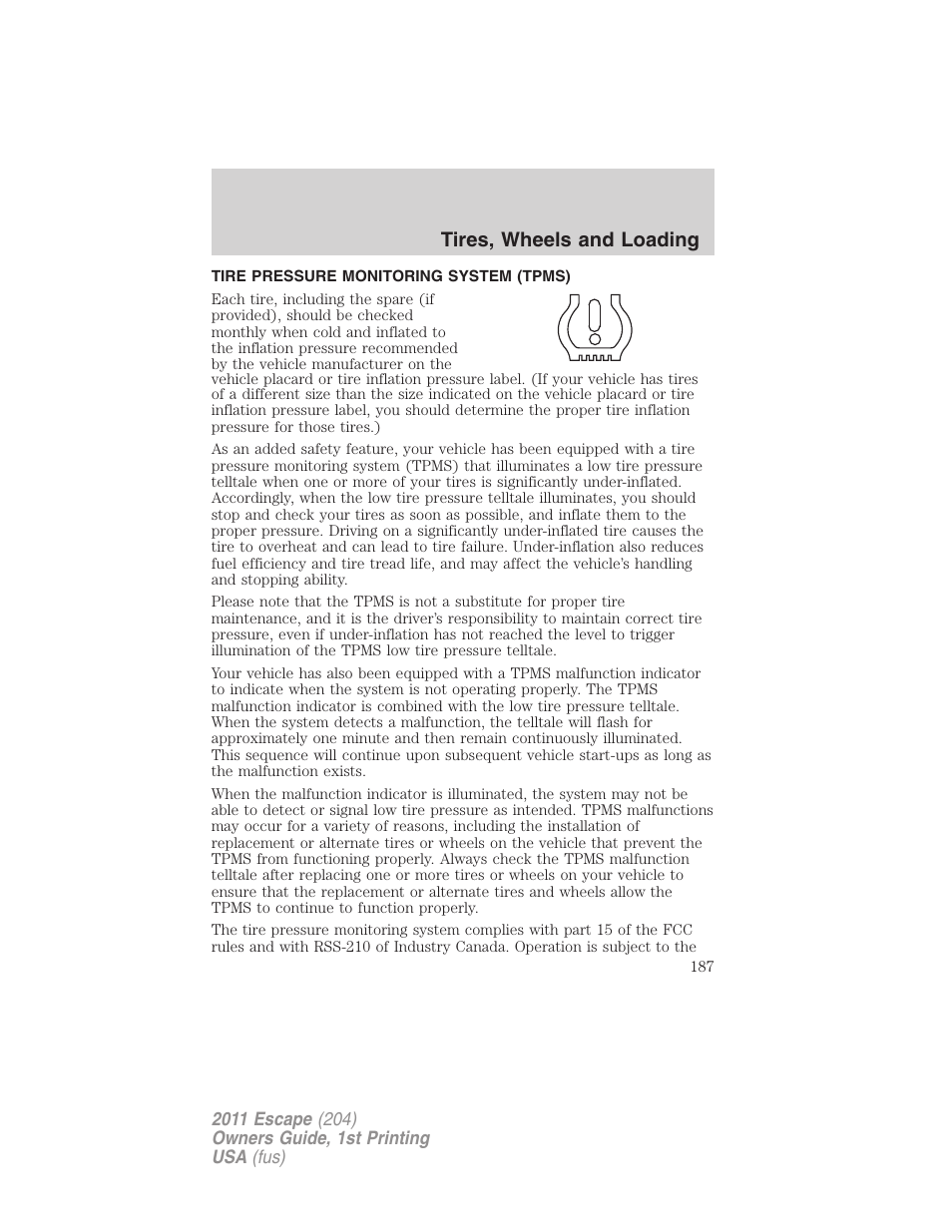 Tire pressure monitoring system (tpms), Tires, wheels and loading | FORD 2011 Escape v.1 User Manual | Page 187 / 367