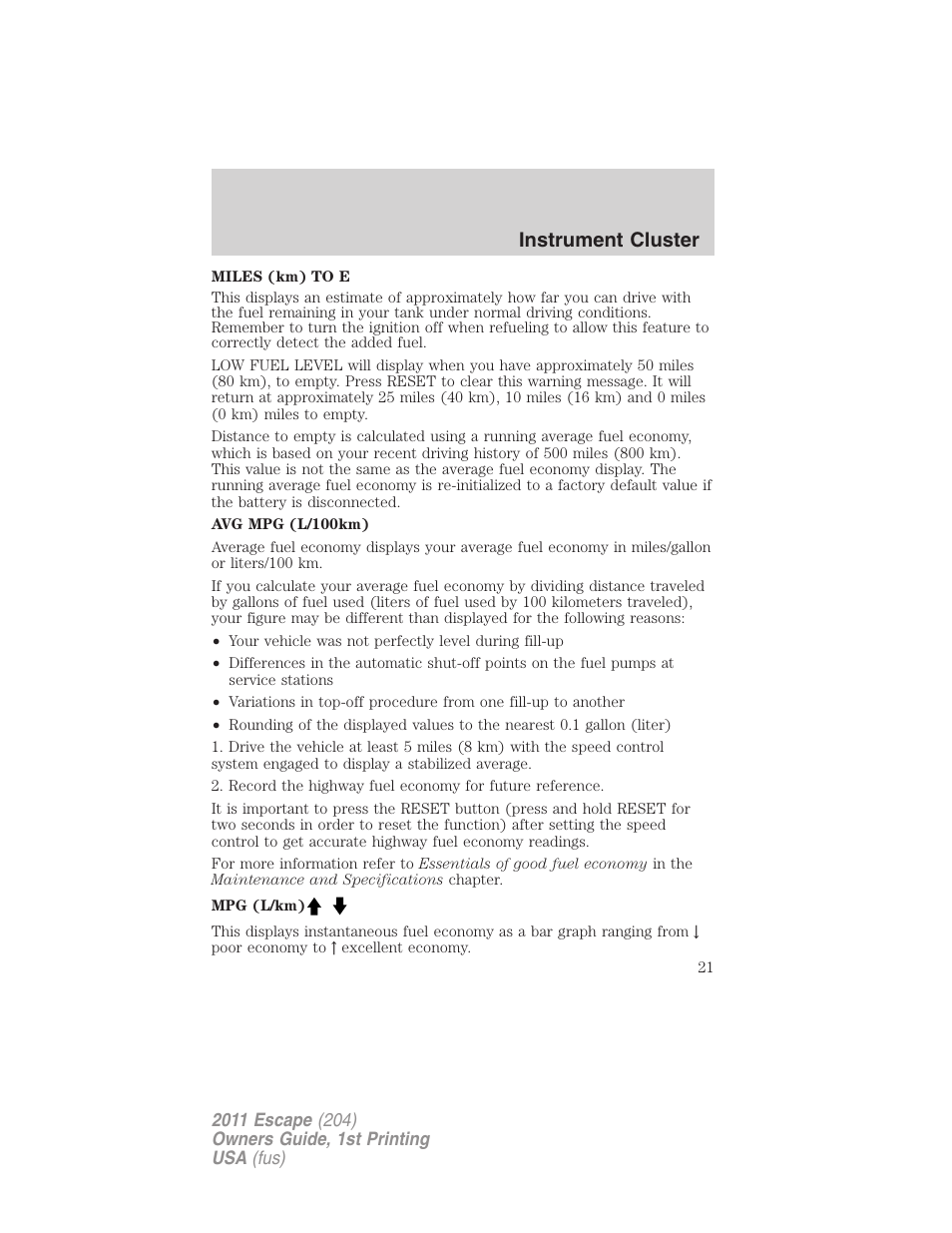 Instrument cluster | FORD 2011 Escape v.1 User Manual | Page 21 / 367