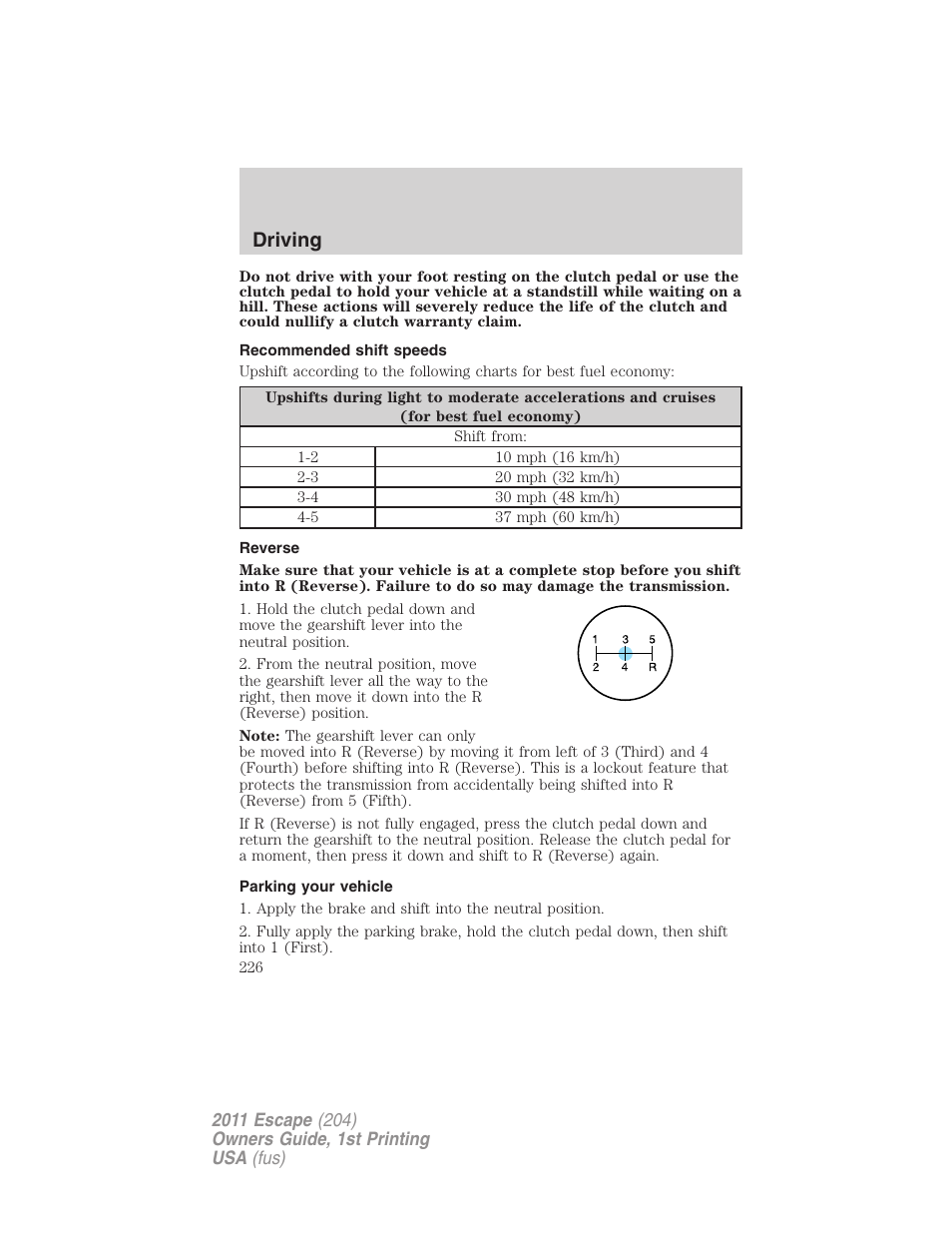 Recommended shift speeds, Reverse, Parking your vehicle | Driving | FORD 2011 Escape v.1 User Manual | Page 226 / 367