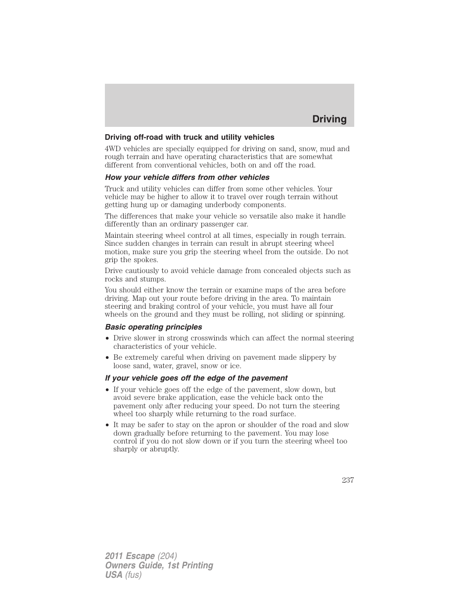 Driving off-road with truck and utility vehicles, How your vehicle differs from other vehicles, Basic operating principles | If your vehicle goes off the edge of the pavement, Driving | FORD 2011 Escape v.1 User Manual | Page 237 / 367