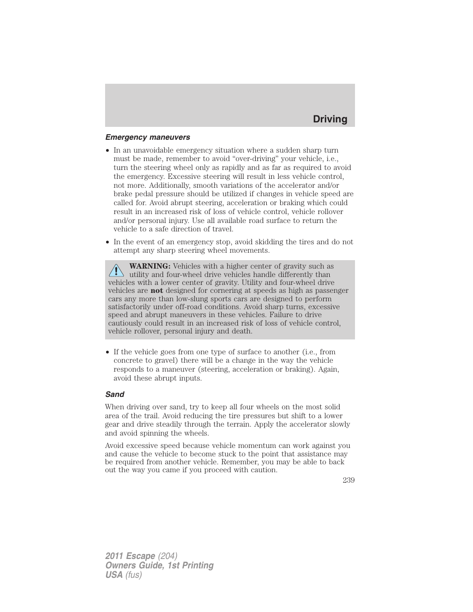 Emergency maneuvers, Sand, Driving | FORD 2011 Escape v.1 User Manual | Page 239 / 367