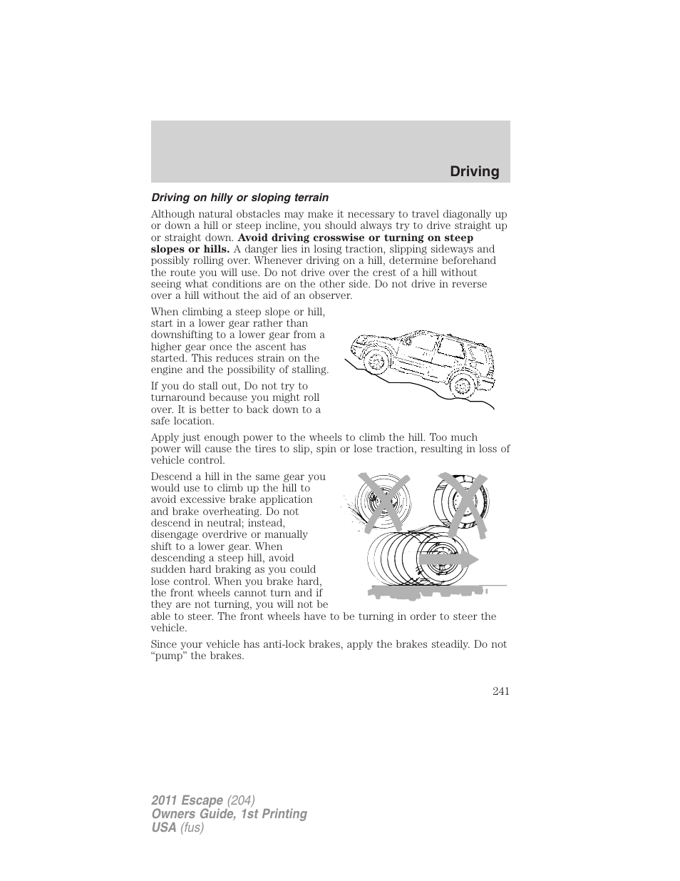 Driving on hilly or sloping terrain, Driving | FORD 2011 Escape v.1 User Manual | Page 241 / 367