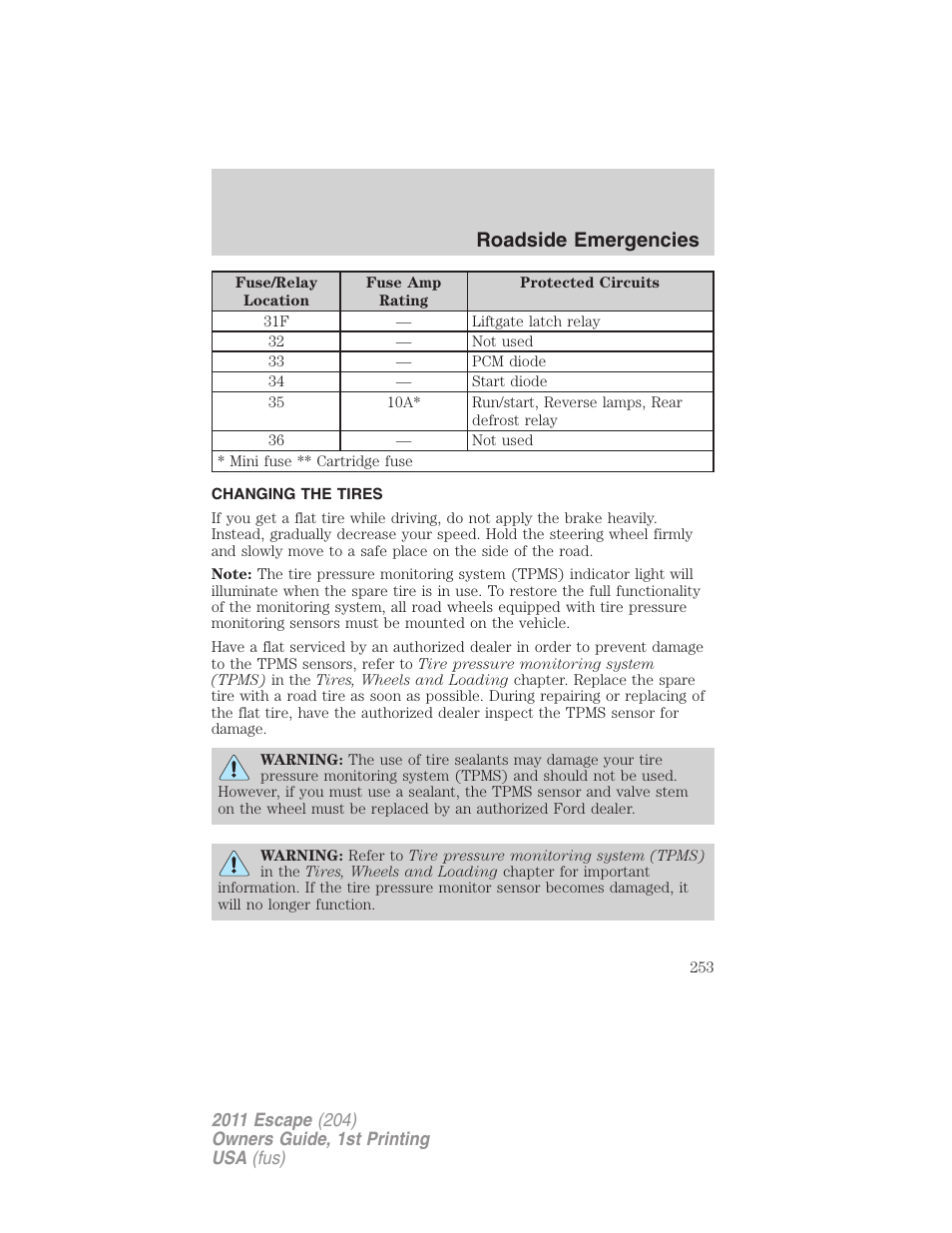 Changing the tires, Changing tires, Roadside emergencies | FORD 2011 Escape v.1 User Manual | Page 253 / 367