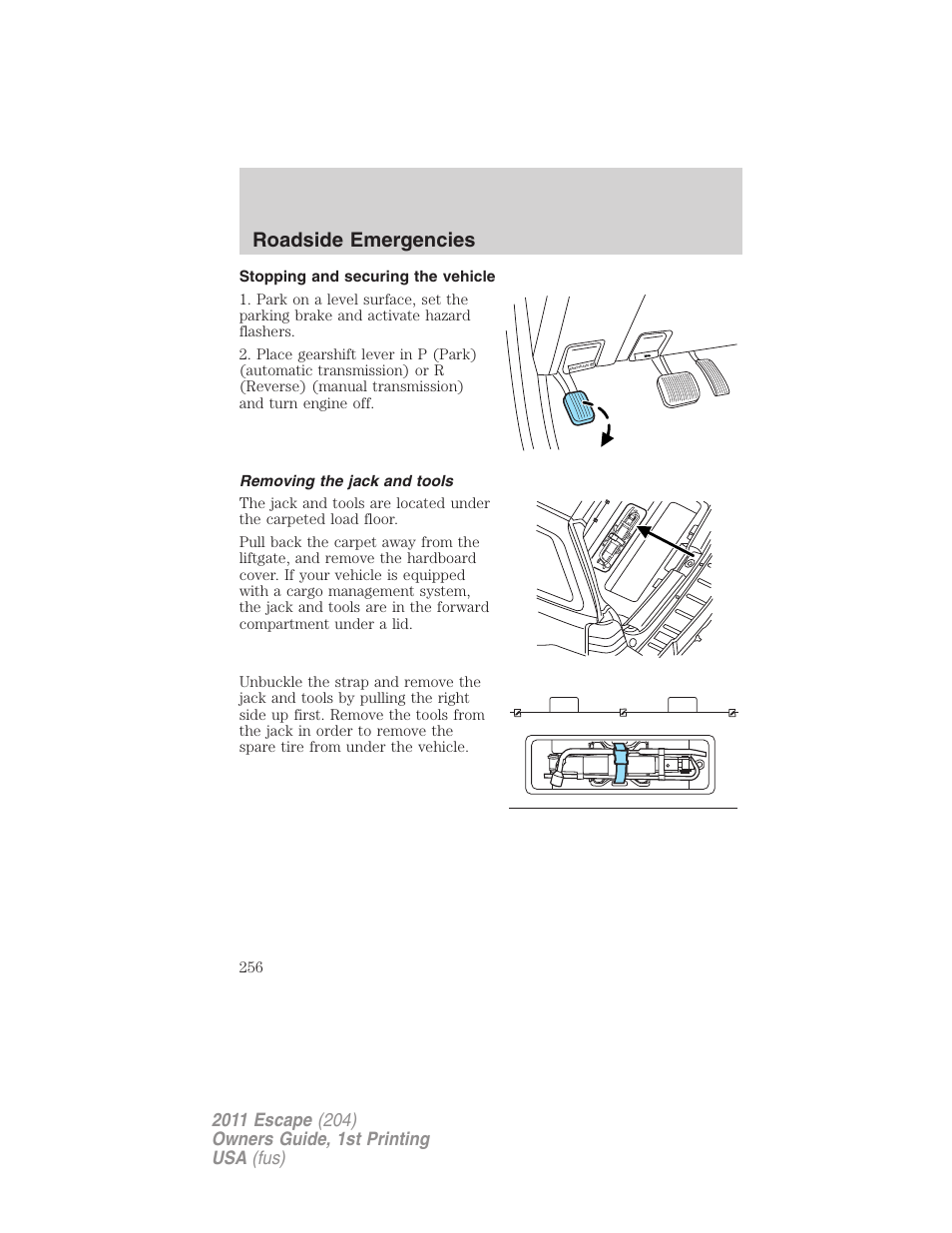 Stopping and securing the vehicle, Removing the jack and tools, Roadside emergencies | FORD 2011 Escape v.1 User Manual | Page 256 / 367