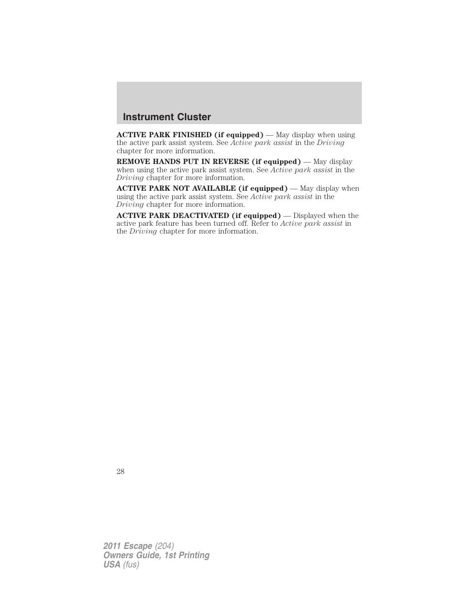 Instrument cluster | FORD 2011 Escape v.1 User Manual | Page 28 / 367