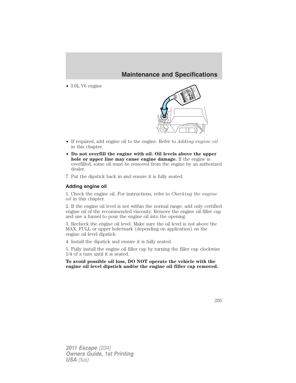 Adding engine oil, Maintenance and specifications | FORD 2011 Escape v.1 User Manual | Page 295 / 367