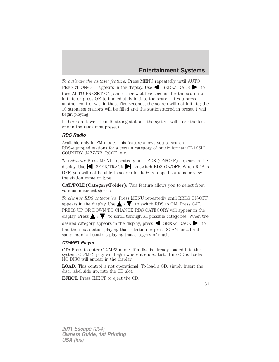 Rds radio, Cd/mp3 player, Entertainment systems | FORD 2011 Escape v.1 User Manual | Page 31 / 367
