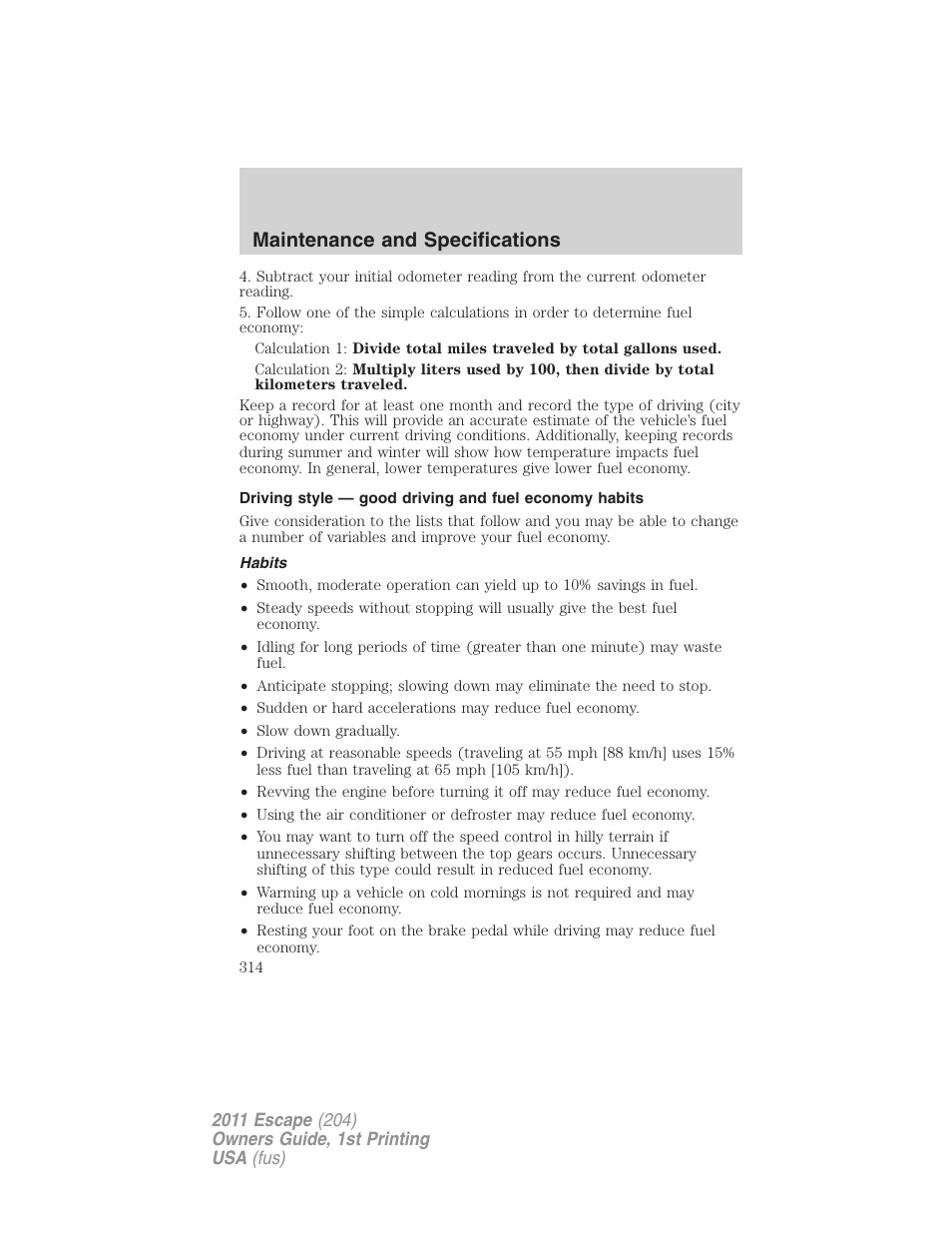 Habits, Maintenance and specifications | FORD 2011 Escape v.1 User Manual | Page 314 / 367