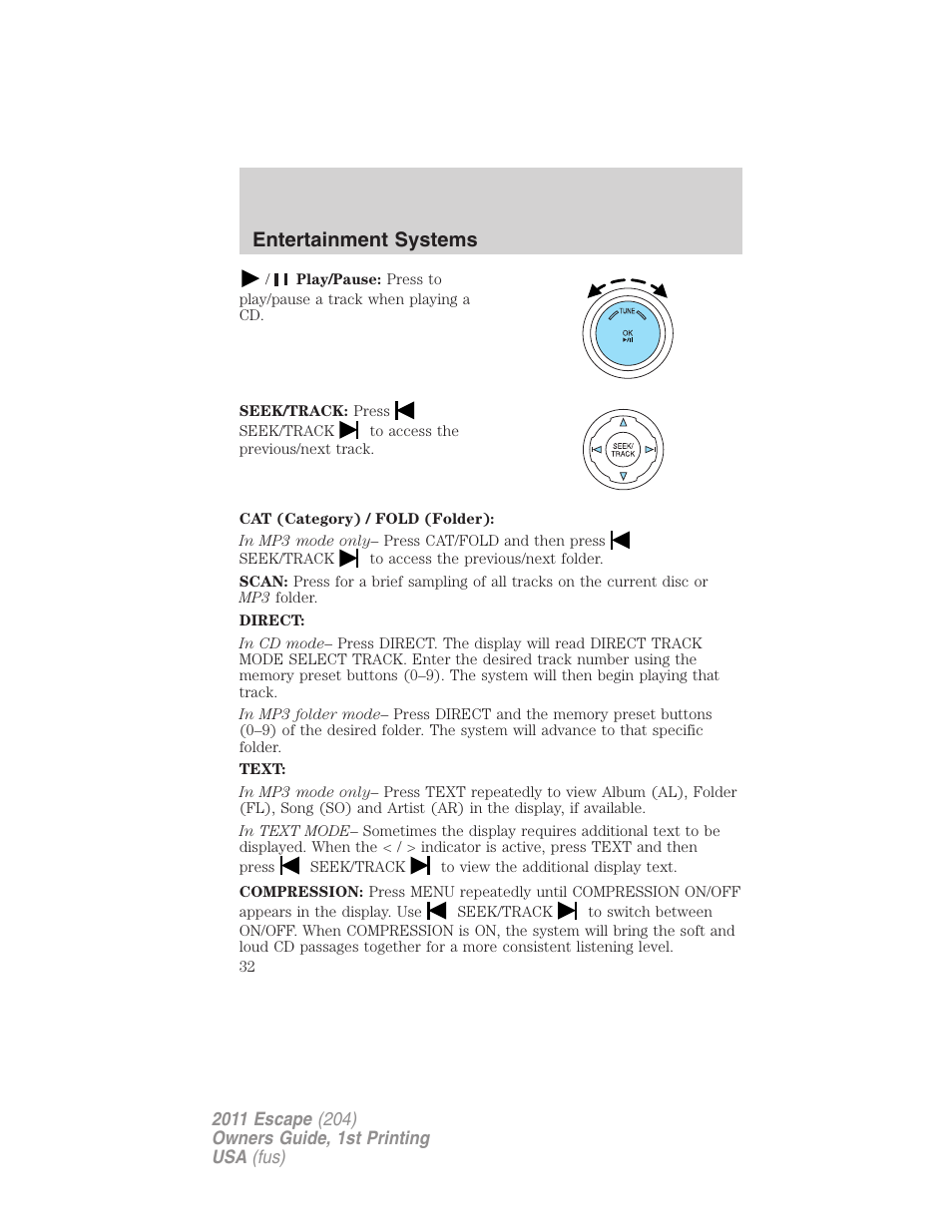 Entertainment systems | FORD 2011 Escape v.1 User Manual | Page 32 / 367