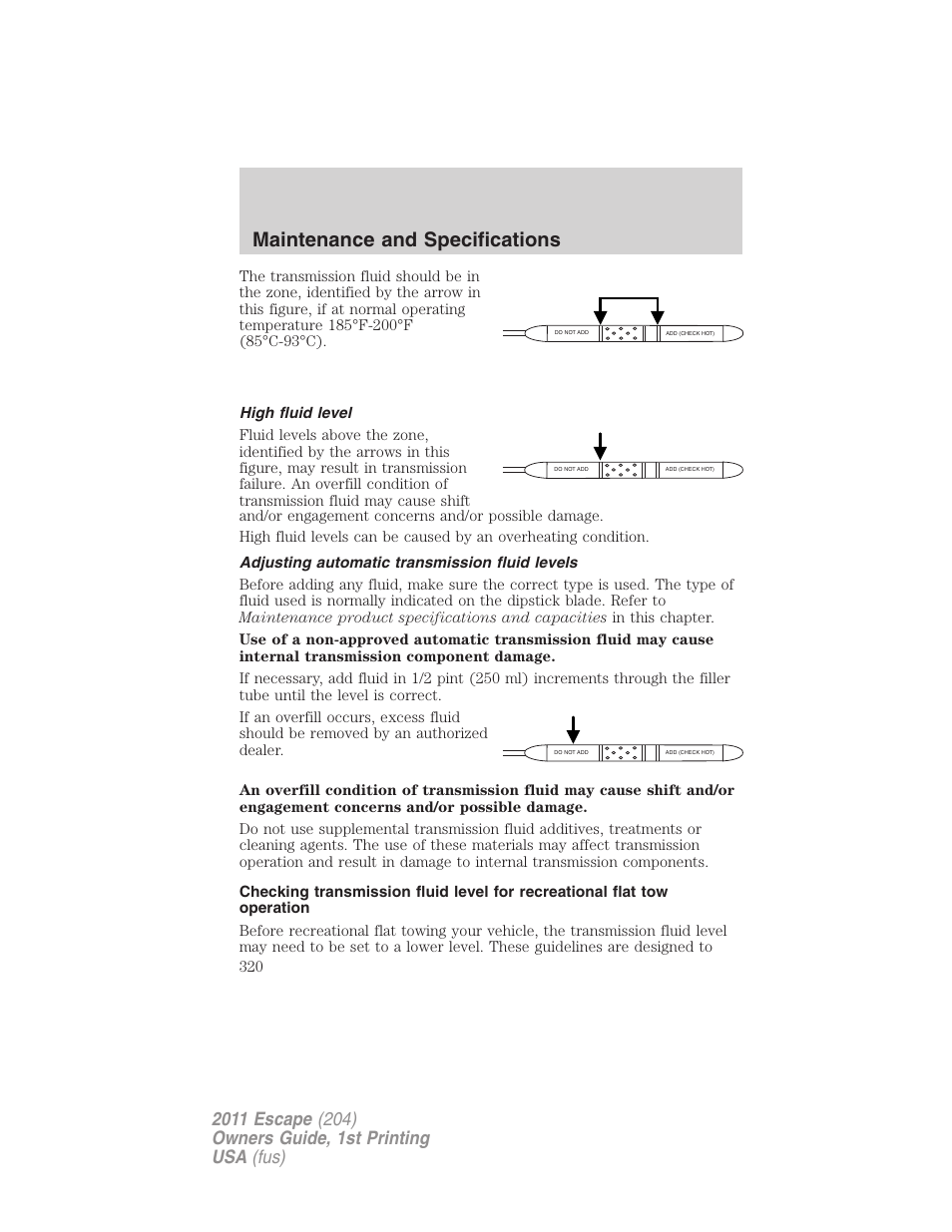 High fluid level, Adjusting automatic transmission fluid levels, Maintenance and specifications | FORD 2011 Escape v.1 User Manual | Page 320 / 367