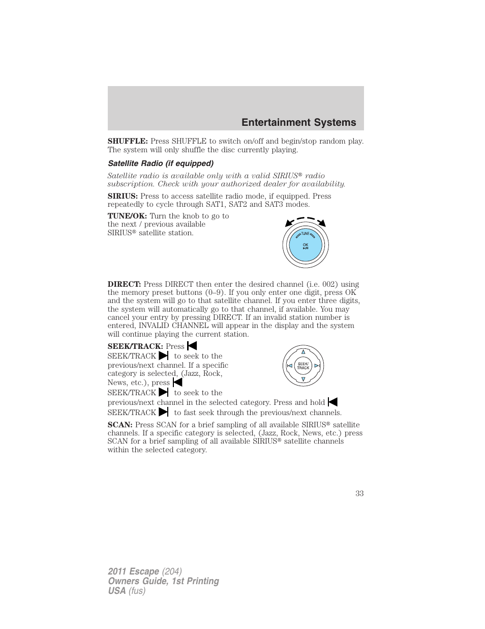 Satellite radio (if equipped), Entertainment systems | FORD 2011 Escape v.1 User Manual | Page 33 / 367