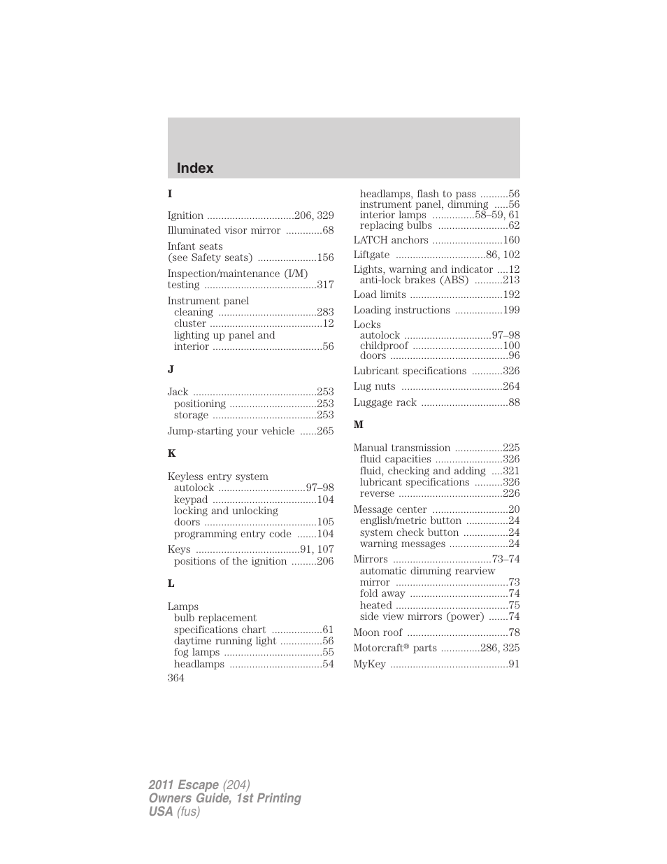 Index | FORD 2011 Escape v.1 User Manual | Page 364 / 367