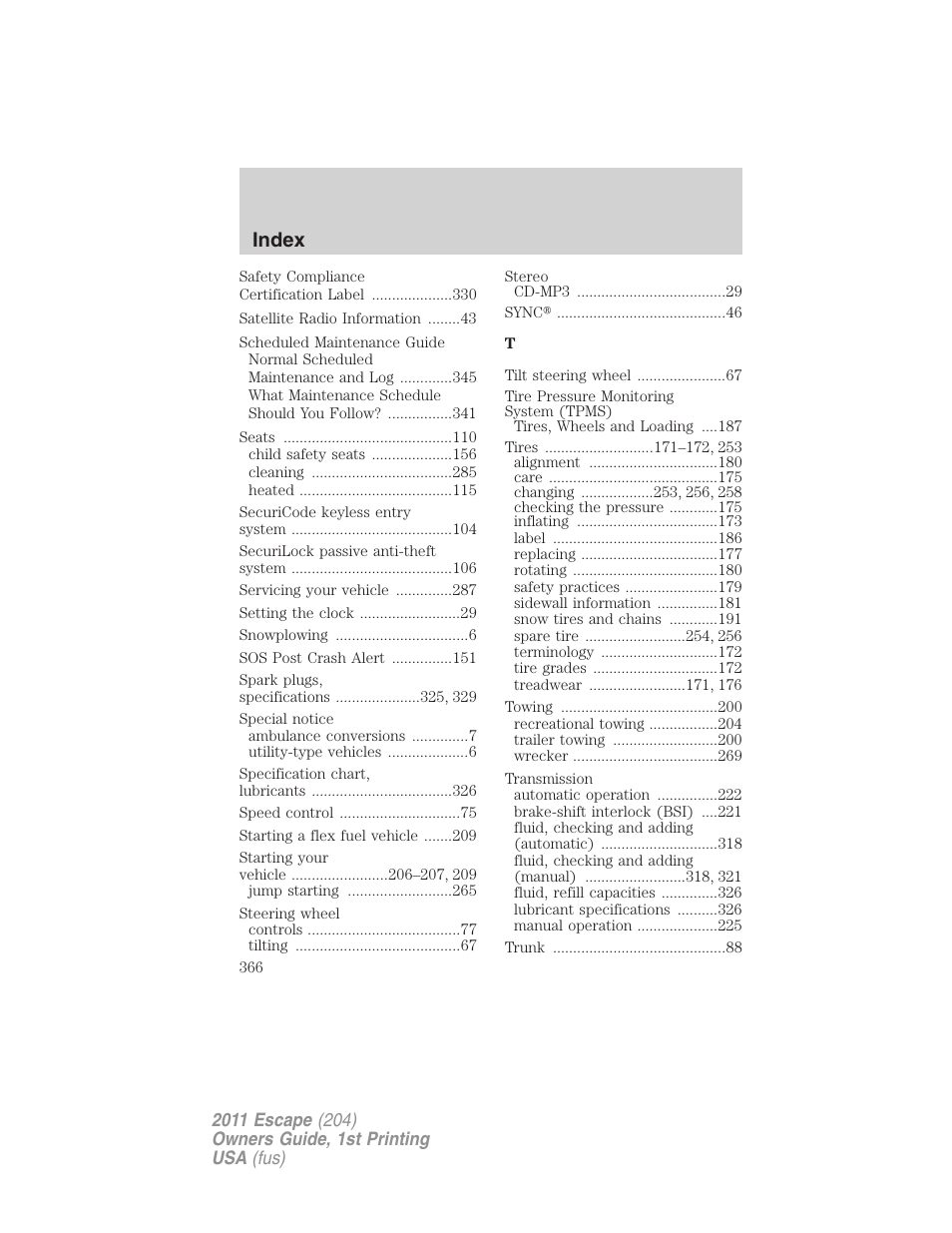 Index | FORD 2011 Escape v.1 User Manual | Page 366 / 367