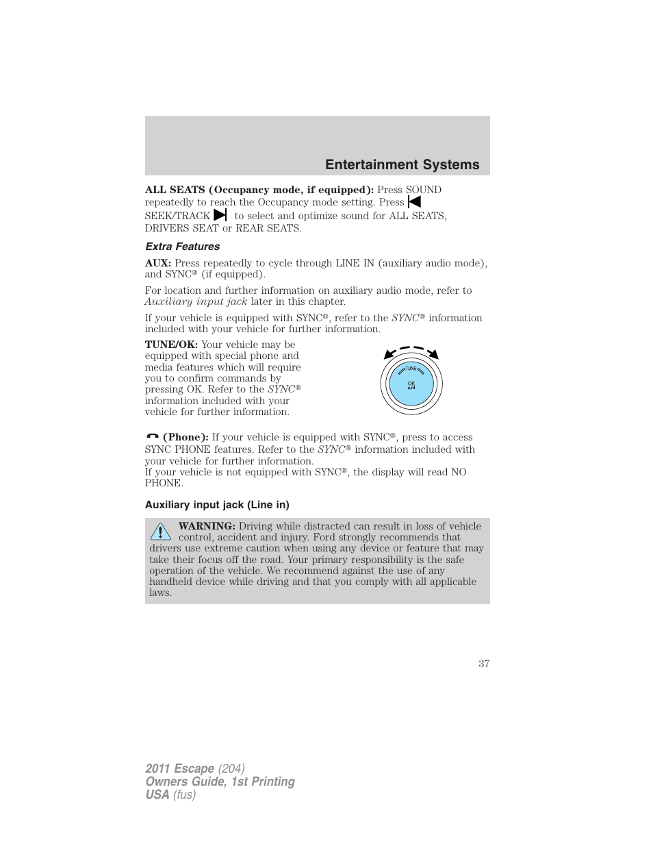 Extra features, Auxiliary input jack (line in), Entertainment systems | FORD 2011 Escape v.1 User Manual | Page 37 / 367