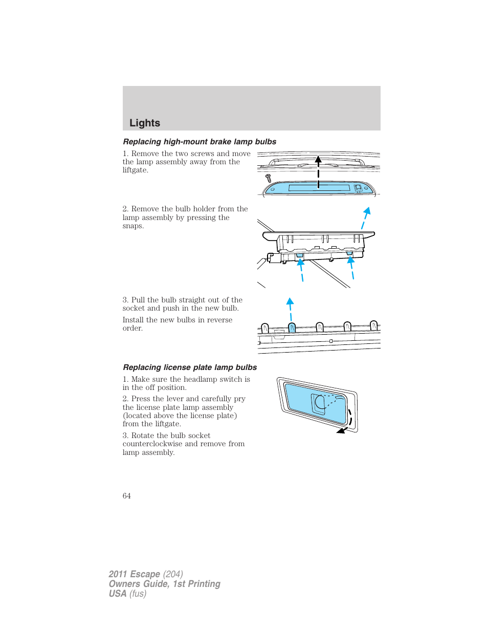 Replacing high-mount brake lamp bulbs, Replacing license plate lamp bulbs, Lights | FORD 2011 Escape v.1 User Manual | Page 64 / 367