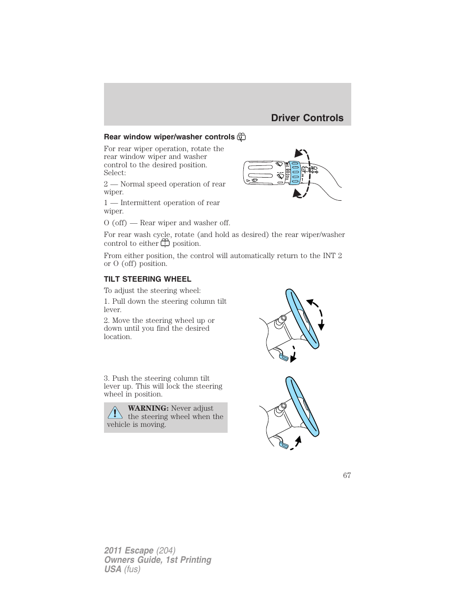 Rear window wiper/washer controls, Tilt steering wheel, Steering wheel adjustment | Driver controls | FORD 2011 Escape v.1 User Manual | Page 67 / 367