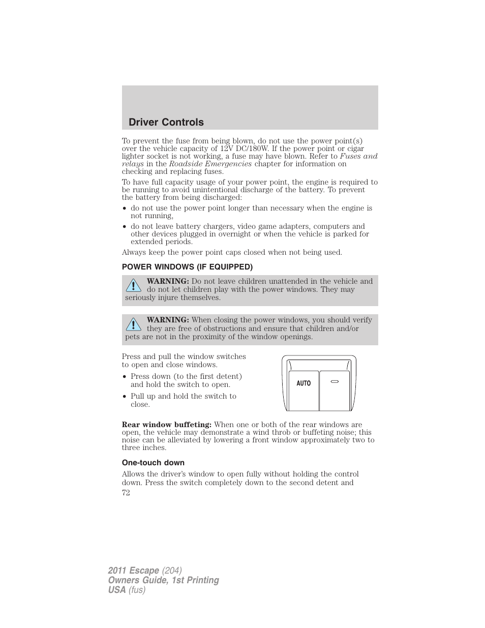 Power windows (if equipped), One-touch down, Power windows | Driver controls | FORD 2011 Escape v.1 User Manual | Page 72 / 367