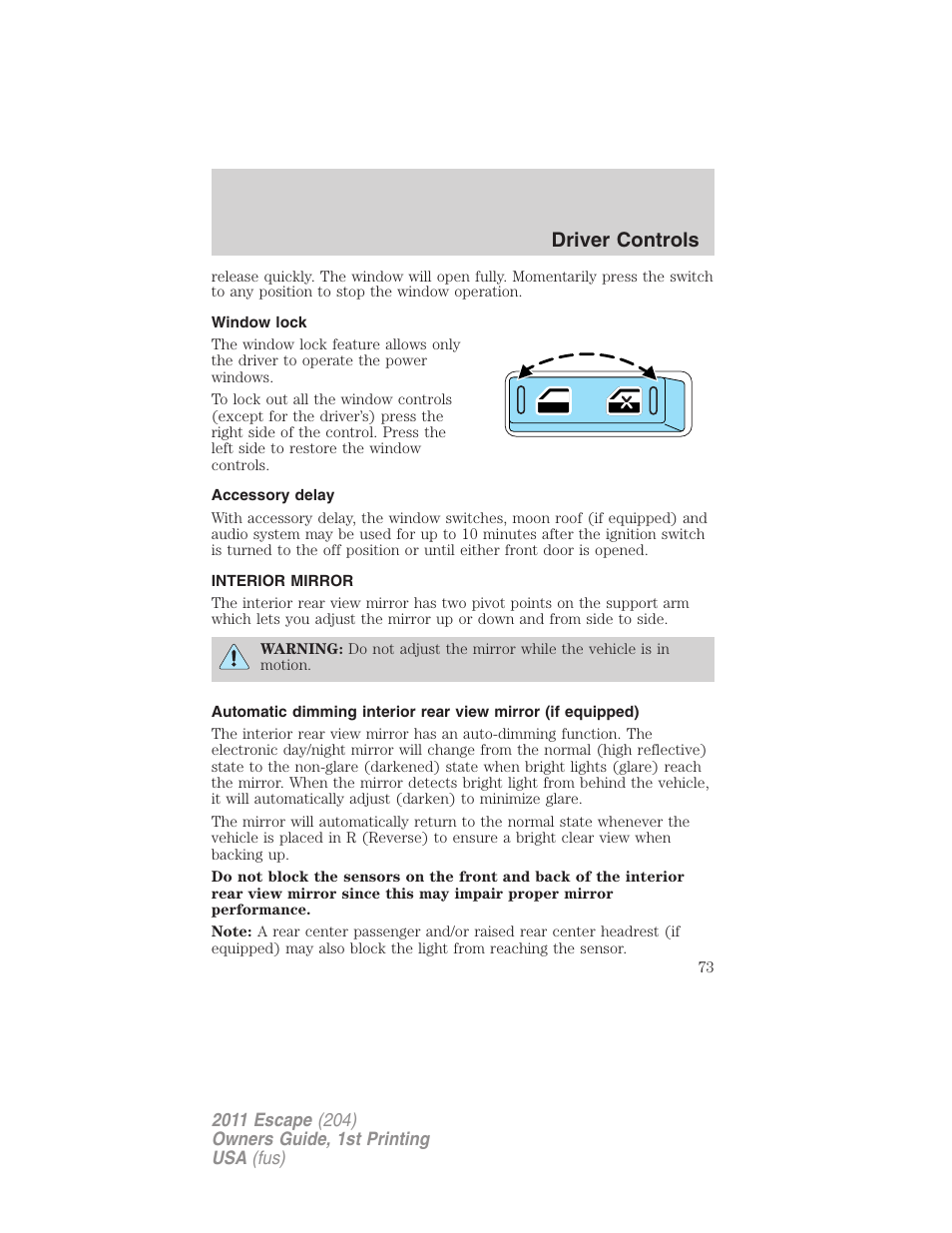 Window lock, Accessory delay, Interior mirror | Mirrors, Driver controls | FORD 2011 Escape v.1 User Manual | Page 73 / 367