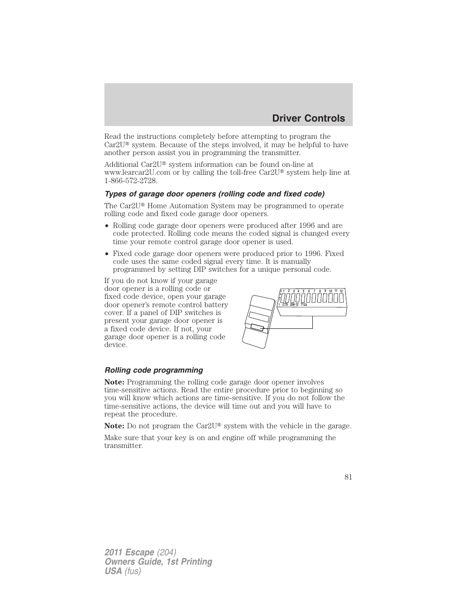 Rolling code programming, Driver controls | FORD 2011 Escape v.1 User Manual | Page 81 / 367