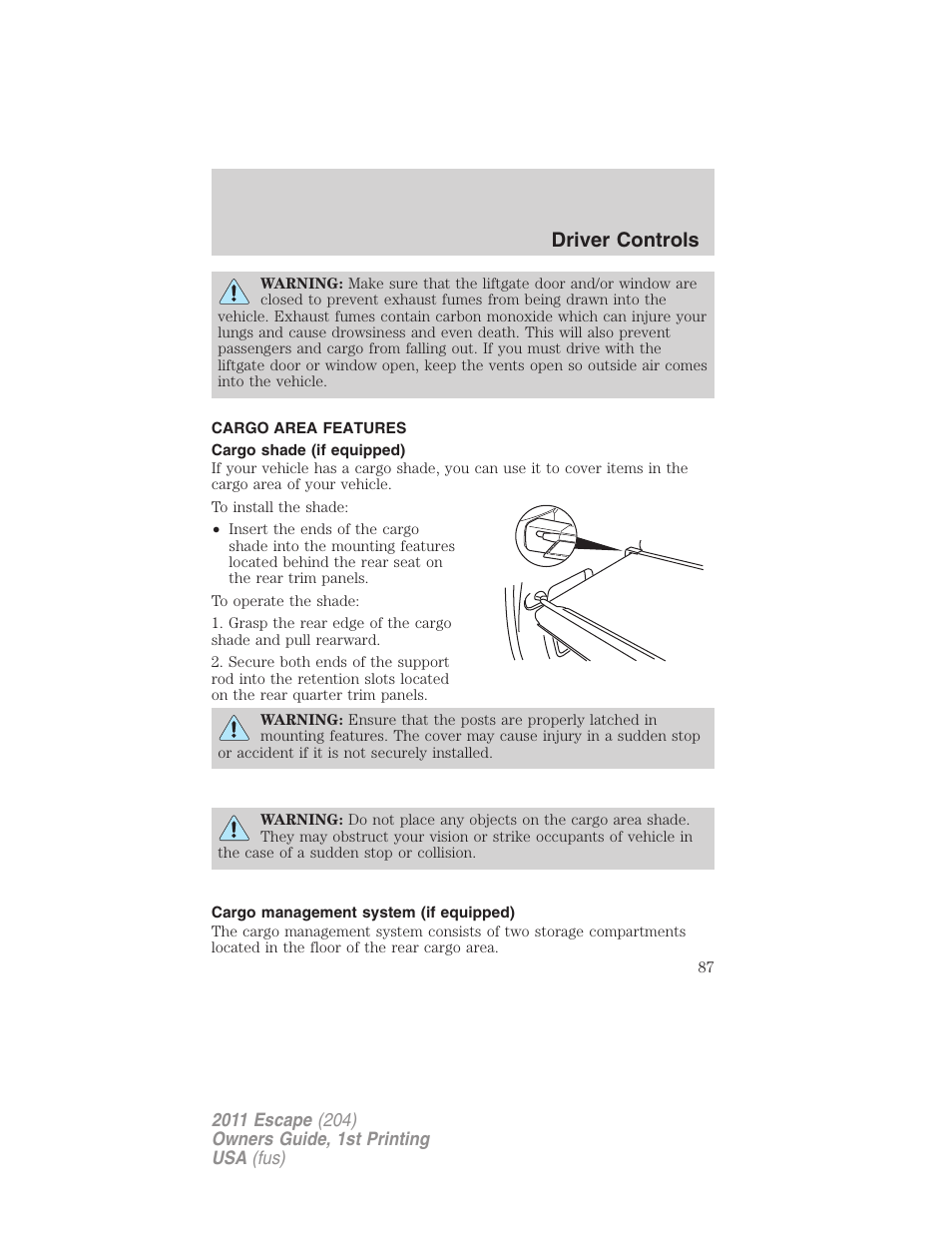 Cargo area features, Cargo shade (if equipped), Cargo management system (if equipped) | Driver controls | FORD 2011 Escape v.1 User Manual | Page 87 / 367