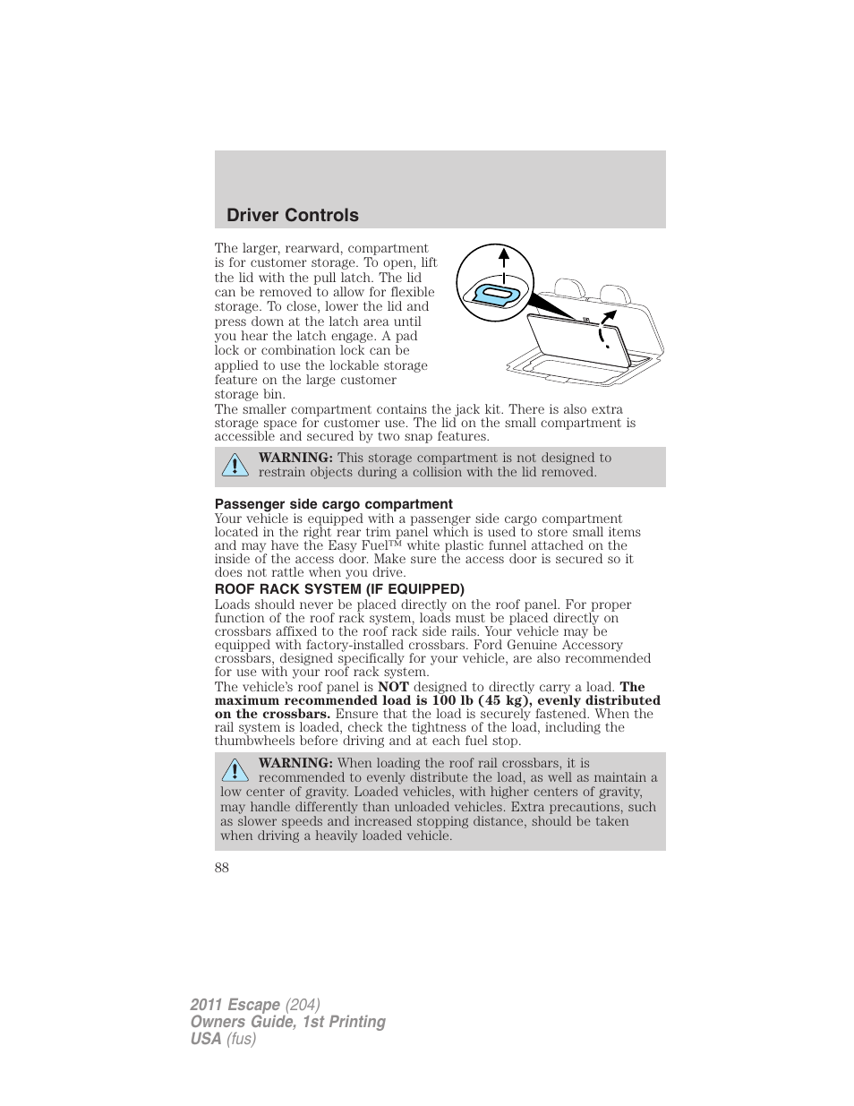 Passenger side cargo compartment, Roof rack system (if equipped), Driver controls | FORD 2011 Escape v.1 User Manual | Page 88 / 367